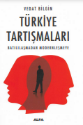 Türkiye tartışmaları: batılılaşmadan modernleşmeye